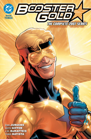 Booster Gold: The Complete 2007 Series Book Three Paperback by J. M. DeMatteis