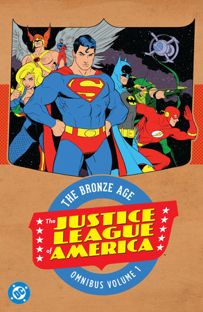 Justice League of America: The Bronze Age Omnibus Vol. 1 (New Edition) Hardcover by Len Wein