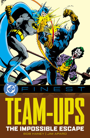 DC Finest: Team-Ups: The Impossible Escape Paperback by Bob Haney
