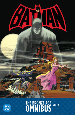 Batman: The Bronze Age Omnibus Vol. 1 Hardcover by John J. Miller