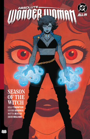 Absolute Wonder Woman Vol. 3: Season of the Witch Paperback by Kelly Thompson