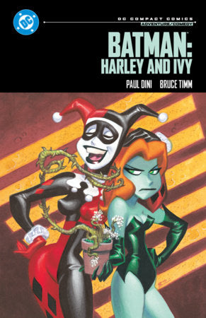 Batman: Harley and Ivy: DC Compact Comics Edition Paperback by Paul Dini