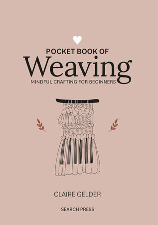 Pocket Book of Weaving Hardcover by Claire Gelder