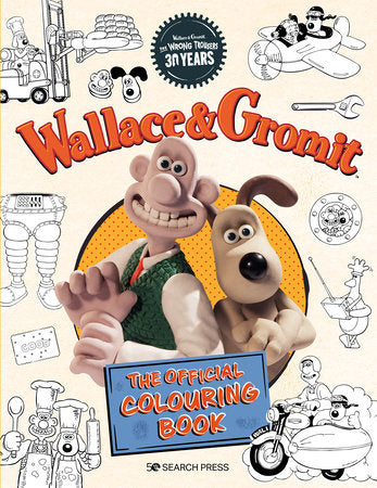 Wallace & Gromit - The Official Colouring Book TR by Aardman Animations