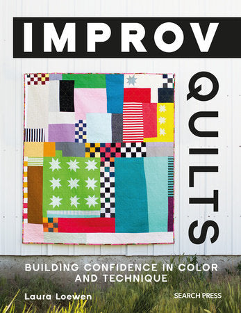 Improv Quilts Paperback by Laura Loewen