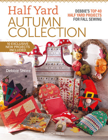 Half Yard Autumn Collection Paperback by Debbie Shore