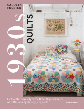 1930s Quilts Hardcover by Carolyn Forster