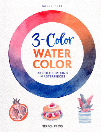 3-Color Watercolor Paperback by Katie Putt