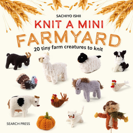 Knit a Mini Farmyard Hardcover by Sachiyo Ishii