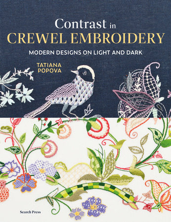 Contrast in Crewel Embroidery Hardcover by Tatiana Popova