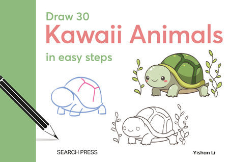Draw 30: Kawaii Animals Hardcover by Yishan Li
