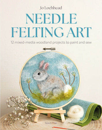 Needle Felting Art Paperback by Jo Lochhead