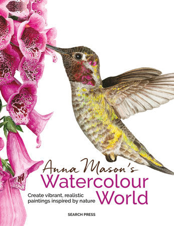 Anna Mason's Watercolour World Paperback by Anna Mason