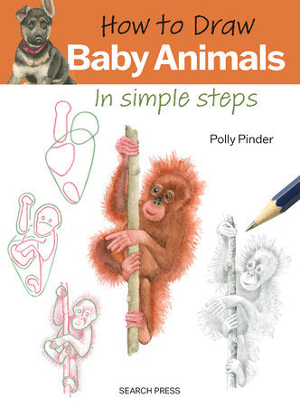 How to Draw: Baby Animals Paperback by Polly Pinder