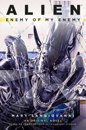 Alien: Enemy of My Enemy Paperback by Mary SanGiovanni