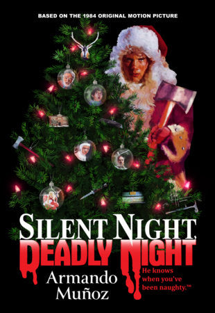 Silent Night, Deadly Night: The Official Novelization of the Original Movie Paperback by Armando Muñoz