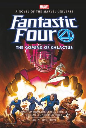Fantastic Four: The Coming of Galactus Prose Novel Paperback by James Lovegrove
