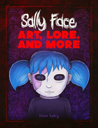 Sally Face: Art, Lore, and More Hardcover by Titan Books