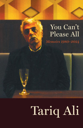 You Can't Please All Hardcover by Tariq Ali