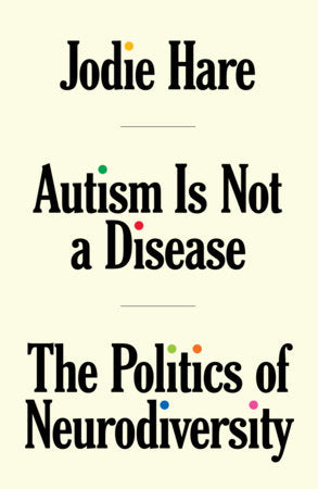 Autism Is Not A Disease Paperback by Jodie Hare