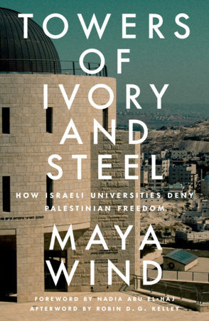 Towers of Ivory and Steel Paperback by Maya Wind, afterword by Robin D.G. Kelley