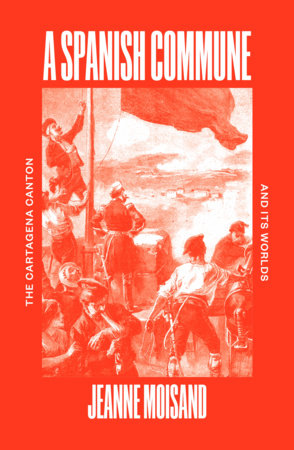 A Spanish Commune Paperback by Jeanne Moisand
