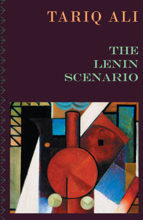 The Lenin Scenario Paperback by Tariq Ali