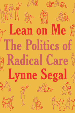 Lean on Me Hardcover by Lynne Segal