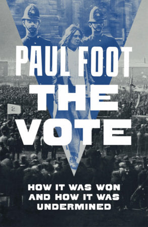 The Vote Paperback by Paul Foot