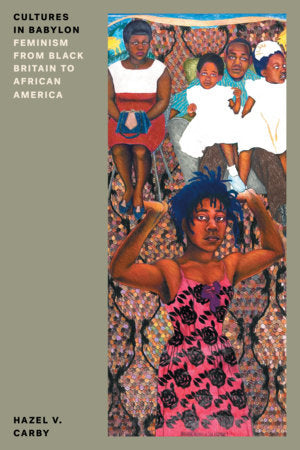 Cultures in Babylon Paperback by Hazel V. Carby