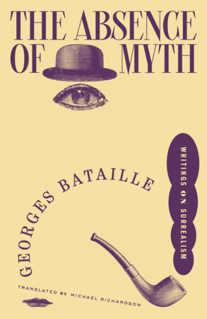 The Absence of Myth Paperback by Georges Bataille