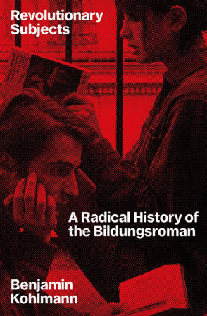 Revolutionary Subjects Paperback by Benjamin Kohlmann