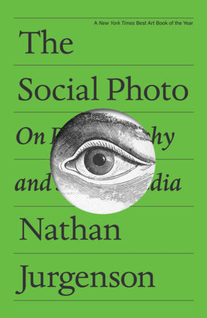 The Social Photo Paperback by Nathan Jurgenson