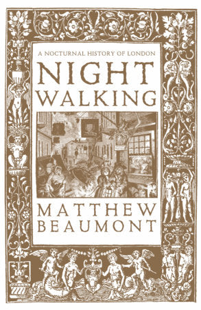 Nightwalking TR by Matthew Beaumont