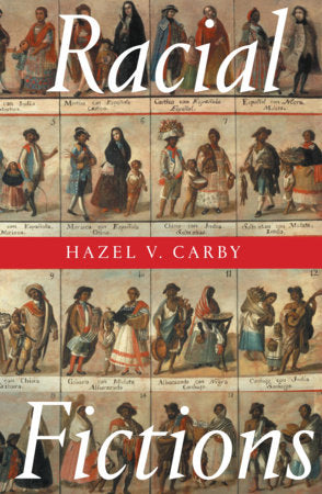 Racial Fictions Paperback by Hazel V. Carby