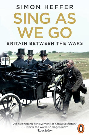 Sing As We Go Paperback by Simon Heffer