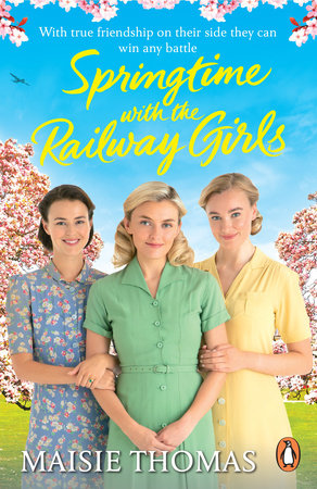 Springtime with the Railway Girls Paperback by Maisie Thomas