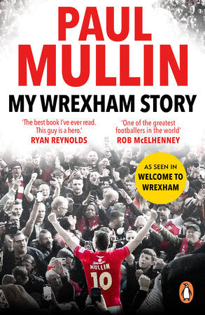 My Wrexham Story Paperback by Paul Mullin
