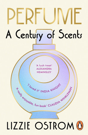 Perfume: A Century of Scents Paperback by Lizzie Ostrom