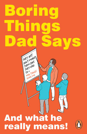 Boring Things Dad Says Paperback by Rupert Baxter