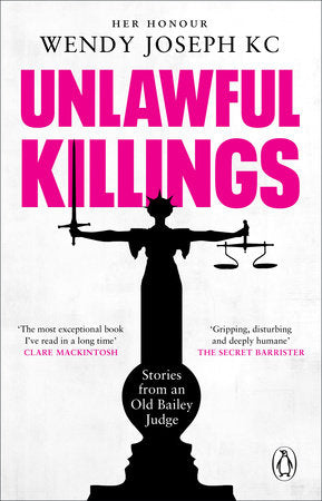 Unlawful Killings Paperback by Her Honour Wendy Joseph QC