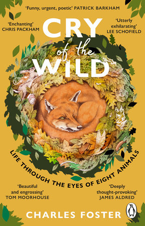 Cry of the Wild Paperback by Charles Foster