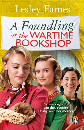 A Foundling at the Wartime Bookshop Paperback by Lesley Eames