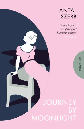 Journey by Moonlight Paperback by Antal Szerb