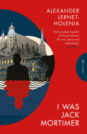I Was Jack Mortimer Paperback by Alexander Lernet-Holenia