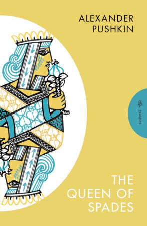 The Queen of Spades and Selected Works Paperback by Alexander Pushkin