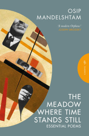 The Meadow Where Time Stands Still Paperback by Osip Mandelstam