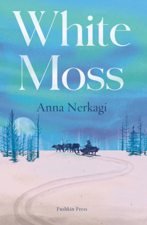 White Moss Paperback by Anna Nerkagi