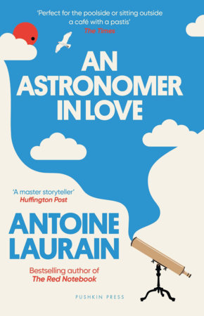 An Astronomer in Love Paperback by Antoine Laurain