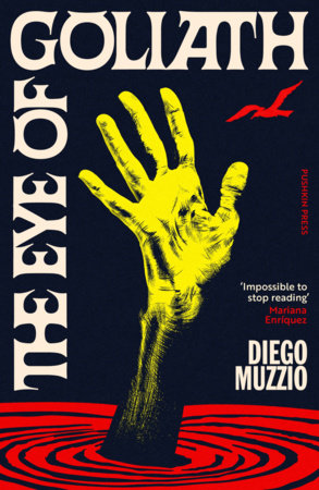 The Eye of Goliath Paperback by Diego Muzzio